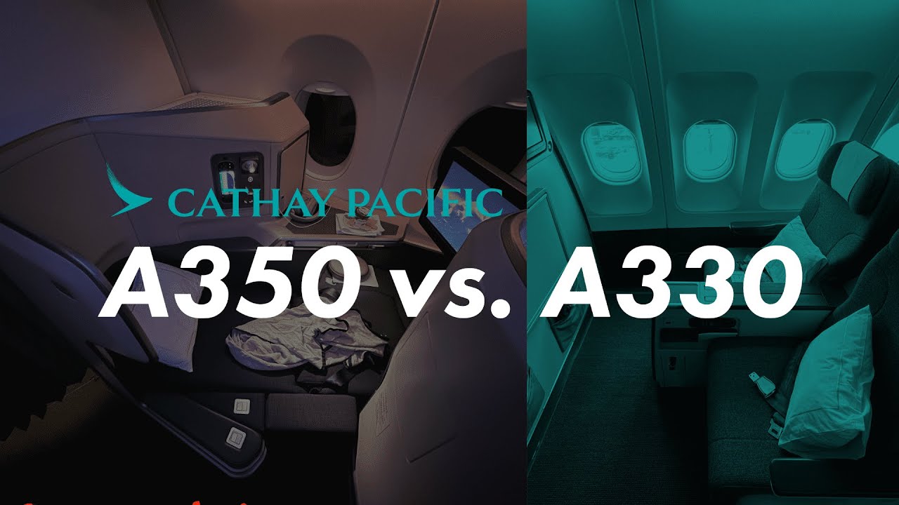 两天时间体验国泰航空最好/最差的商务舱 A350 vs A330 新加坡✈️香港✈️成都