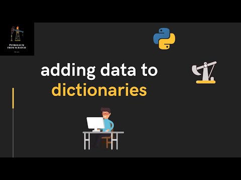 Lecture 45 - Add data to dictionaries | #Python for Oil and Gas
