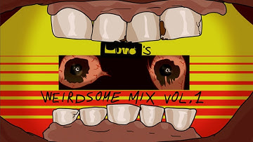 Weirdsome Mix Vol.1