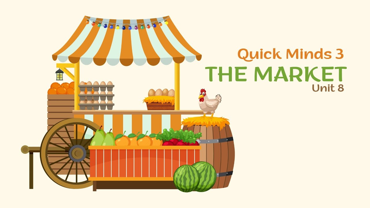 Quick Minds 3 Unit 8 The market | New words - YouTube