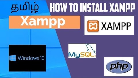 How to install Xampp on windows 10 in Tamil | php, apache and mysql