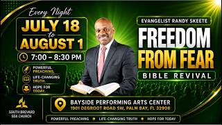 FREEDOM FROM FEAR - PASOTR R. SKEETE DAY 11