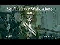 You'll Never Walk Alone v.1982 - Sop 1