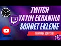 Yayın Ekranına Twitch Chat Nasıl Eklenir? (ÜCRETSİZ)