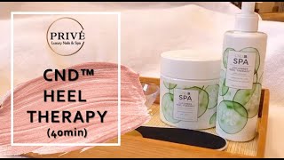 PRIVE LUXURY NAILS AND SPA BOUTIQUE CND HEEL THERAPY 40min