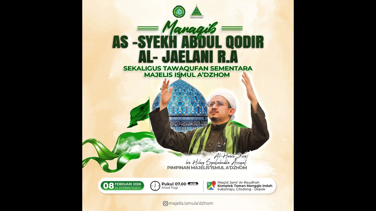 Manaqib As Syekh Abdul Qodir Al-Jaylani R.A. 08 Februari 2026