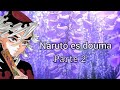 Los amigos de Naruto reaccionan a Naruto es Douma parte 2