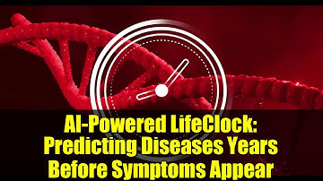 AI-Powered LifeClock: Predicting Diseases Years Before Symptoms Appear