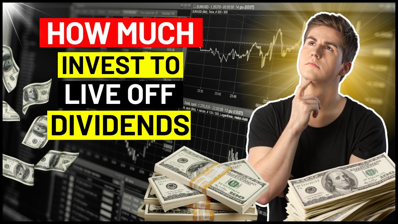 How Much Do You Need Invested To Live Off Dividends How Much Do how-much-do-you-need-invested-to-live-off-dividends-how-much-do