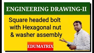 Celebrity Engineering drawing -|| Square headed bolt with Hexagonal nut and washer assembly (By-Raman Patel) Profile