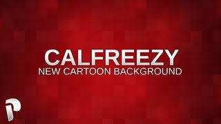 Calfreezy's new Cartoon Background - Graphic Progression @PaNiiKzZ