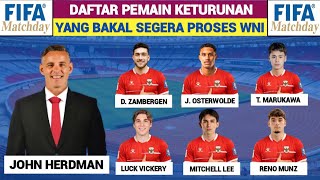 🔴 OFFICIALLY APPROVED BY JOHN HERDMAN - Here Is The List Of Players Of Indonesian Descent Set To ...