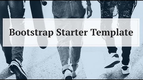 Bootstrap Starter Template - Free HTML Website Templates