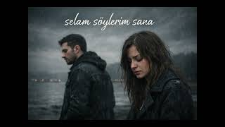 Selam Söylerim Sana I Cover Project