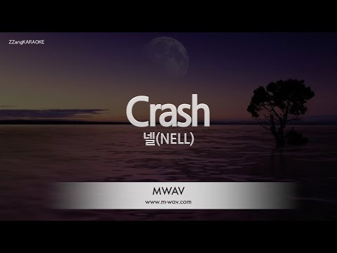 [짱가라오케/노래방] 넬(NELL)-Crash [ZZang KARAOKE]