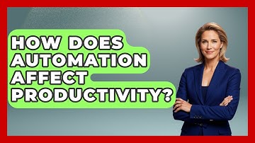 How Does Automation Affect Productivity? - The Personal Growth Path