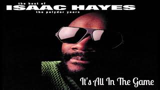 Isaac Hayes~ &quot;  It&#39;s All In The Game &quot; ~❤️♫~1980