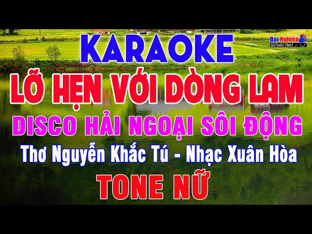 Lỡ Hẹn Với Dòng Lam Karaoke Tone Nữ | Từ Độ Chia Tay Anh Phiêu Bạt Muôn Phương | Karaoke Đại Nghiệp class=