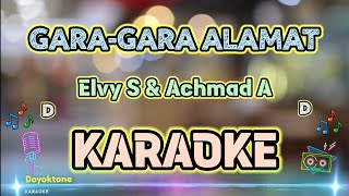 GARA-GARA ALAMAT - KARAOKE (V3) HQ AUDIO STEREO || Elvy Sukaesih Feat Achmad A