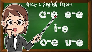 PHONICS YEAR 2 : a-e / e-e / i-e / o-e / u-e