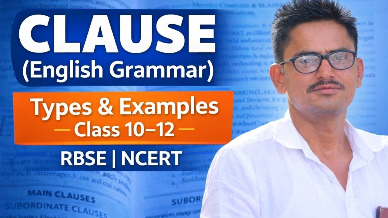 Clause Grammar Explained in Hindi | Noun, Adjective, Adverb Clause