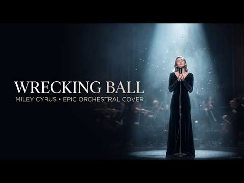 Wrecking Ball - Miley Cyrus (Epic Cinematic Orchestral Cover)