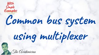 [COA 52] Common bus system using multiplexer