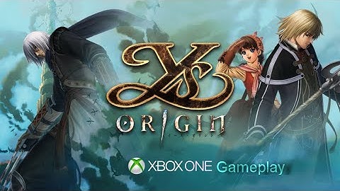 Ys Origin for Xbox One Gameplay intro (No Commentary)