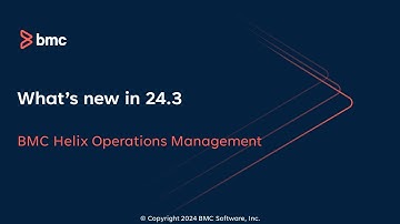 What’s new in BMC Helix Operations Management 24.3