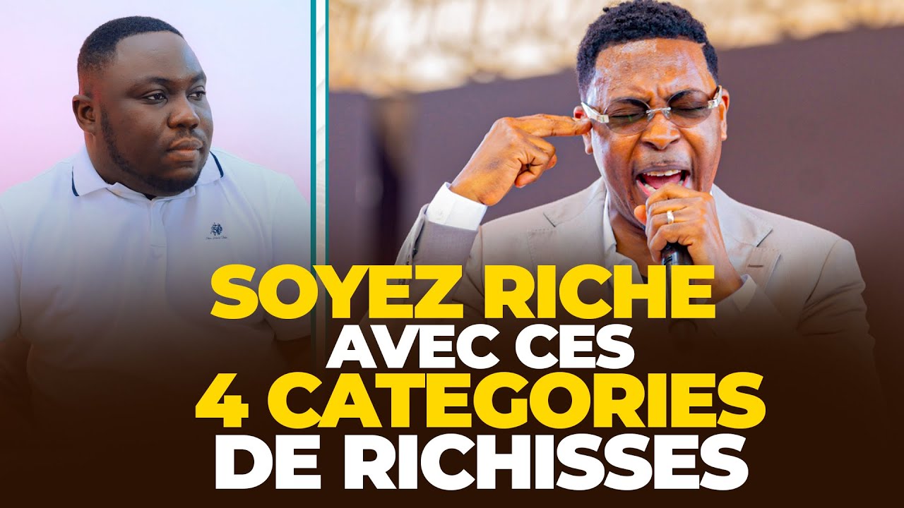 Les 4 catégories de richesses pour être extrêmement riche - Raoul Wafo
