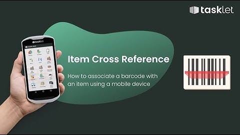 Item Cross Reference with Tasklet Mobile WMS