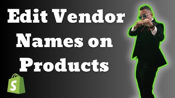 Shopify How to Edit Vendor Names on Products 2025