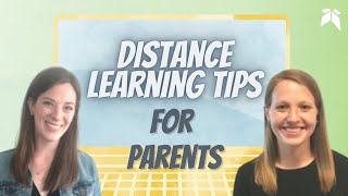 3 Distance Learning Tips for Parents and Guardians | Parent Support Series | 2020