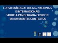 CURSO DIÁLOGOS LOCAIS, NACIONAIS  E INTERNACIONAIS