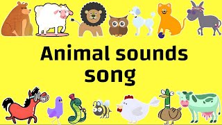 Animals sounds  song | Sounds That Animals Make | Nursery Rhymes