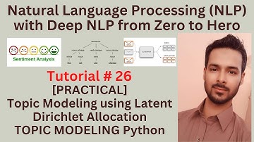 Tutorial 26: [PRACTICAL] - Topic Modeling using Latent Dirichlet Allocation | TOPIC MODELING Python