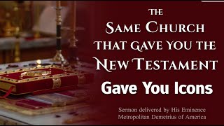 Download Lagu The Same Church That Gave You the New Testament Gave You Icons - Sermon by Metropolitan Demetrius MP3 Download Lagu The Same Church That Gave You the New Testament Gave You Icons - Sermon by Metropolitan Demetrius MP3