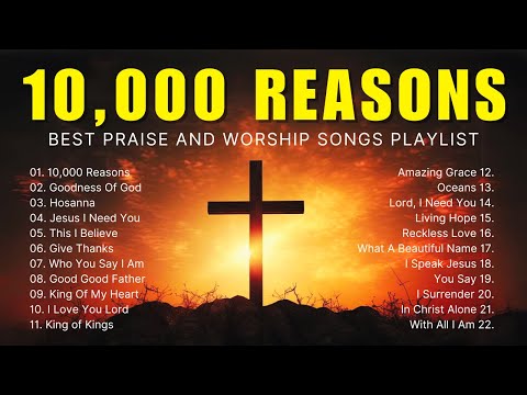 10,000 Reasons, Goodness Of God,... Best Praise And Worship Songs Playlist ✝ Hillsong Worship #28