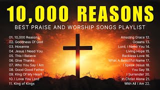 10,000 Reasons, Goodness Of God,... Best Praise And Worship Songs Playlist ✝ Hillsong Worship #28
