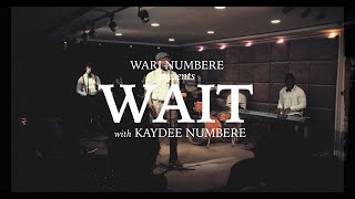 WAIT - Wari Numbere feat. Kaydee Numbere [Official Video]