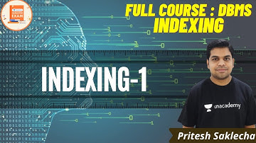 Indexing-1 | Full Course : DBMS | CSE | GATE & ESE | Pritesh Sir