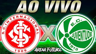 INTERNACIONAL x JUVENTUDE AO VIVO Semifinal Campeonato Gaúcho - Narração
