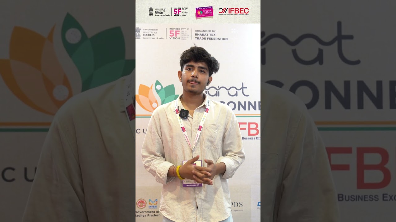 Bharat Tex Connect | Curated by IFBEC | Aryan Sharma