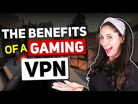 The Benefits of a Gaming VPN & Why You Should Use One