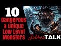 10 Unique & Dangerous Low Level D&D Monsters  - JabberTalk #3