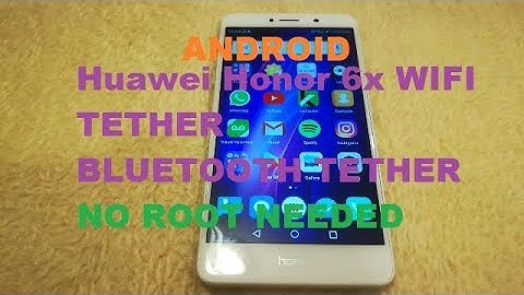 How to Tether Wifi and BlueTooth Huawei Honor 6x▶️ NO ROOT NEEDED