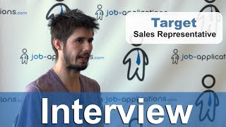 Target Interview - Sales Representative by Job Applications.com 1,482 views 4 years ago 4 minutes, 46 seconds