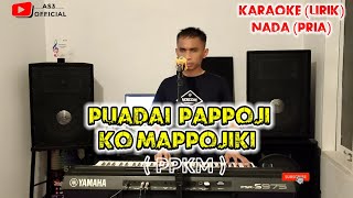 KARAOKE BUGIS | BASS MANTAP | PUADAI PAPPOJI KO MAPPOJIKI | (PPKM) SELVI YAMMA || VERSI ANDRIKHAN