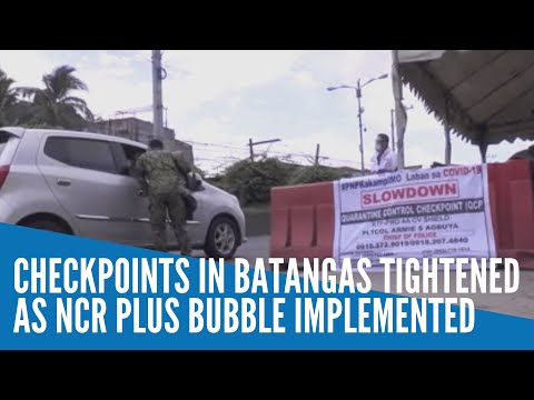 Checkpoints in Batangas tightened as NCR Plus bubble implemented