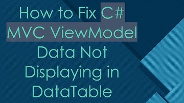 How to Fix C- MVC ViewModel Data Not Displaying in DataTable